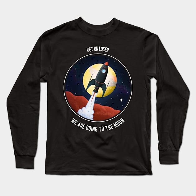 Get on Loser LUNC Long Sleeve T-Shirt by Pardus.Shirts